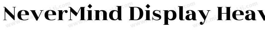 NeverMind Display Heavy字体转换